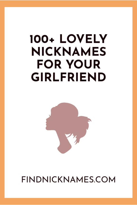 Lovely Nicknames For Your Girlfriend With Meanings Find Nicknames
