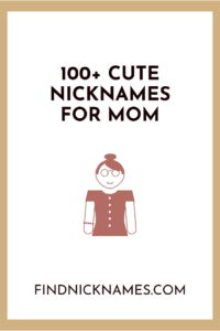 nicknames for mom
