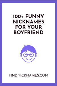 funny nicknames for boyfriend