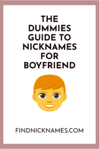 Whats a cute nickname for a boyfriend