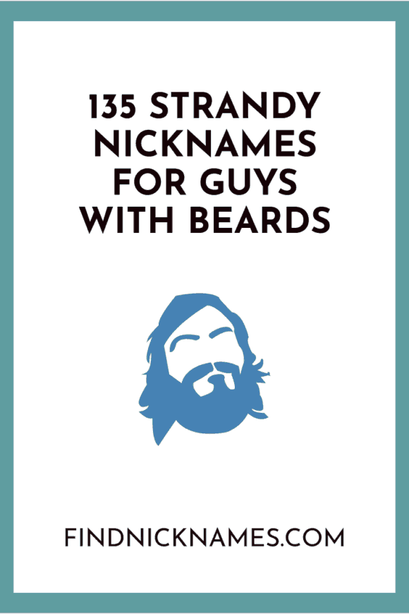 135 Strandy Nicknames For Guys With Beards — Find Nicknames