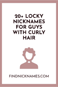 Nicknames for guys with curly hair