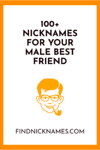 Nicknames for male best friends