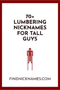 Nicknames for tall guys