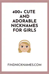 100 Fantastic Nicknames For Girls With Meanings Find Nicknames