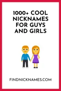 1000 Cool Nicknames For Guys And Girls Find Nicknames