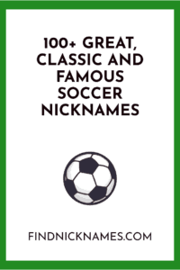 popular soccer nicknames