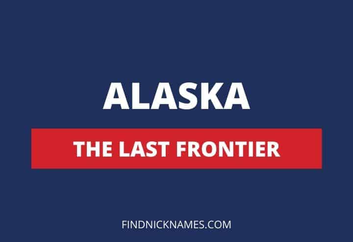 Alaska Nicknames