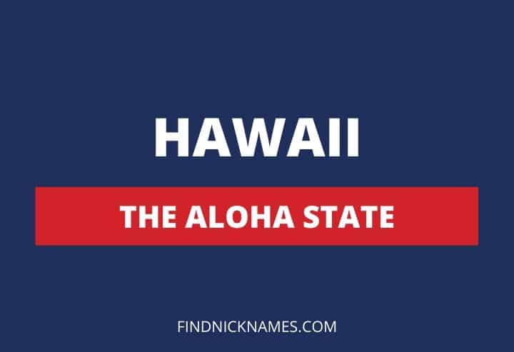 Hawaii Nicknames