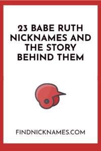 Nicknames of babe ruth