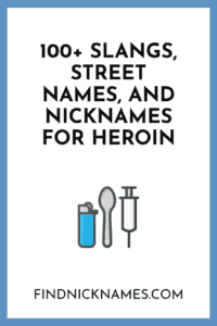 nicknames for heroin