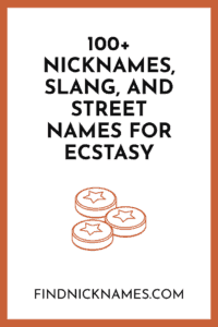 ecstasy nicknames