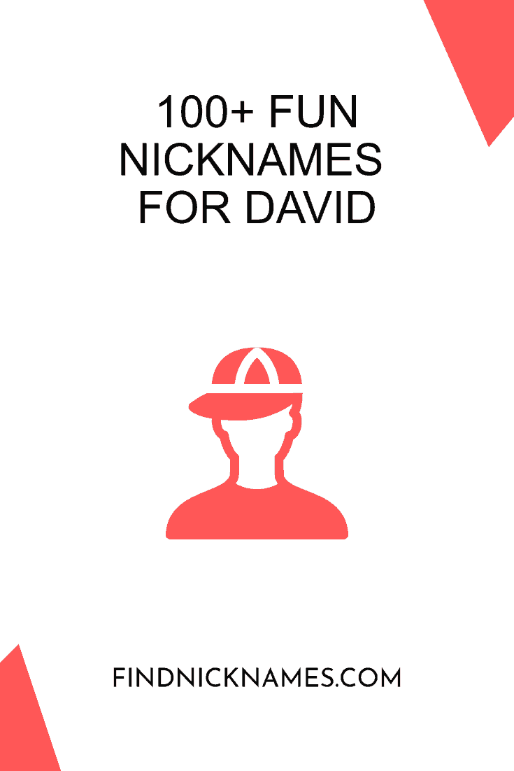 100+ Fun Nicknames for David — Find Nicknames