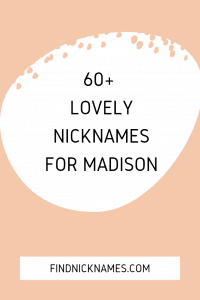 Madison Nicknames
