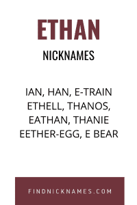 Ethan Nicknames