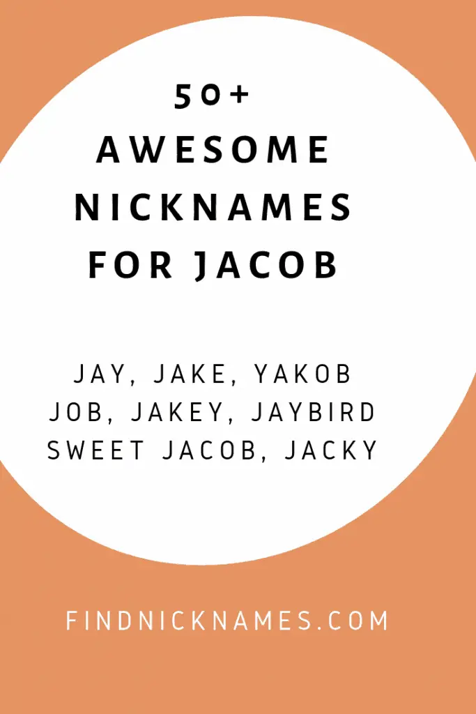50+ Awesome Nicknames for Jacob — Find Nicknames