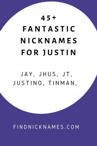 Justin Nicknames