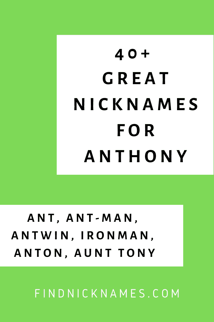 What Is A Nick Name For Anthony at Daniel Rodriguez blog
