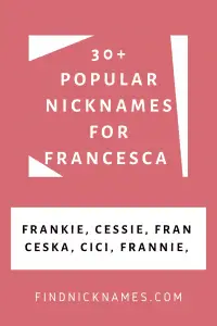 Francesca Nicknames