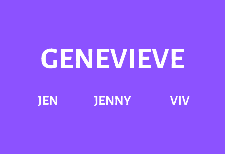 30 Awesome Nicknames For Genevieve Find Nicknames