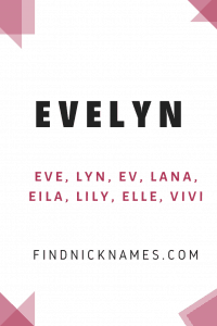 Evelyn Nicknames