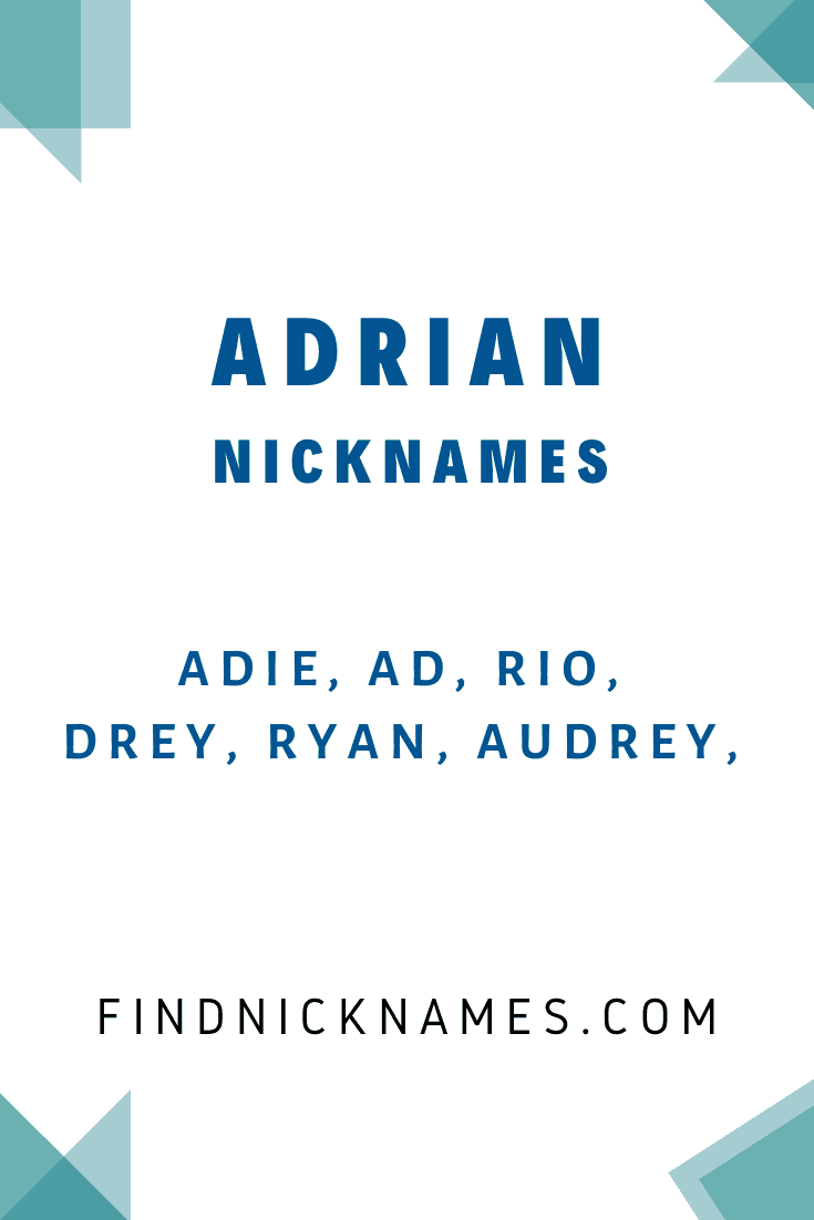 30+ Popular Nicknames for Adrian — Find Nicknames