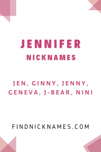 Jennifer Nicknames