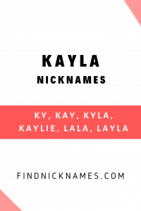 Kayla Nicknames