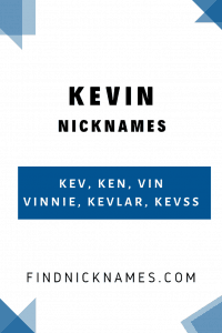 Kevin Nicknames