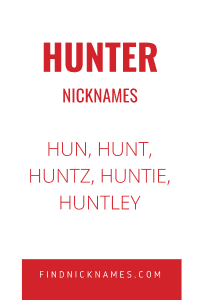 Hunter Nicknames