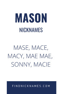 Mason Nicknames