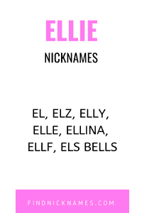 Ellie Nicknames