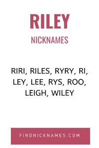 Riley Nicknames