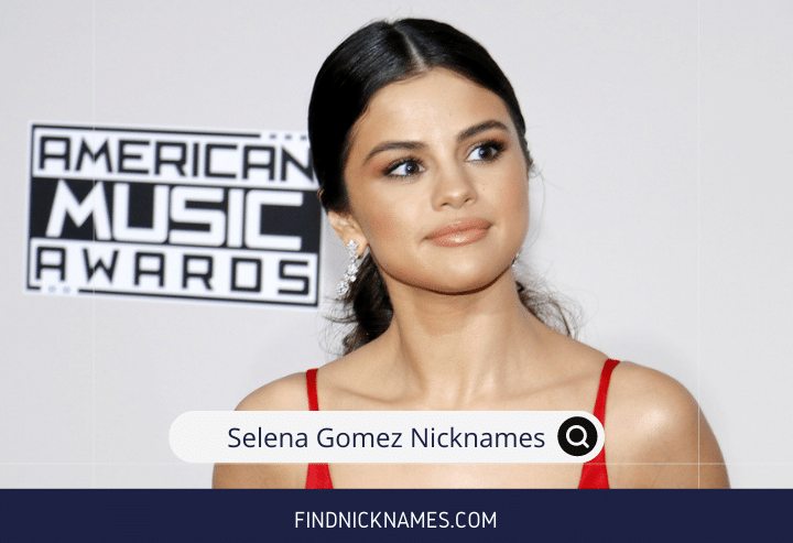 Selena Gomez Nicknames
