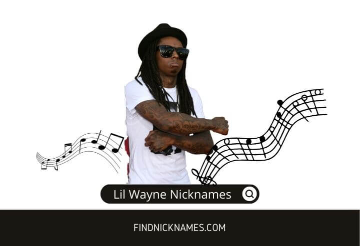 Lil Wayne Nicknames