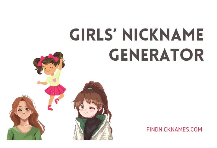 Girls’ Nickname Generator